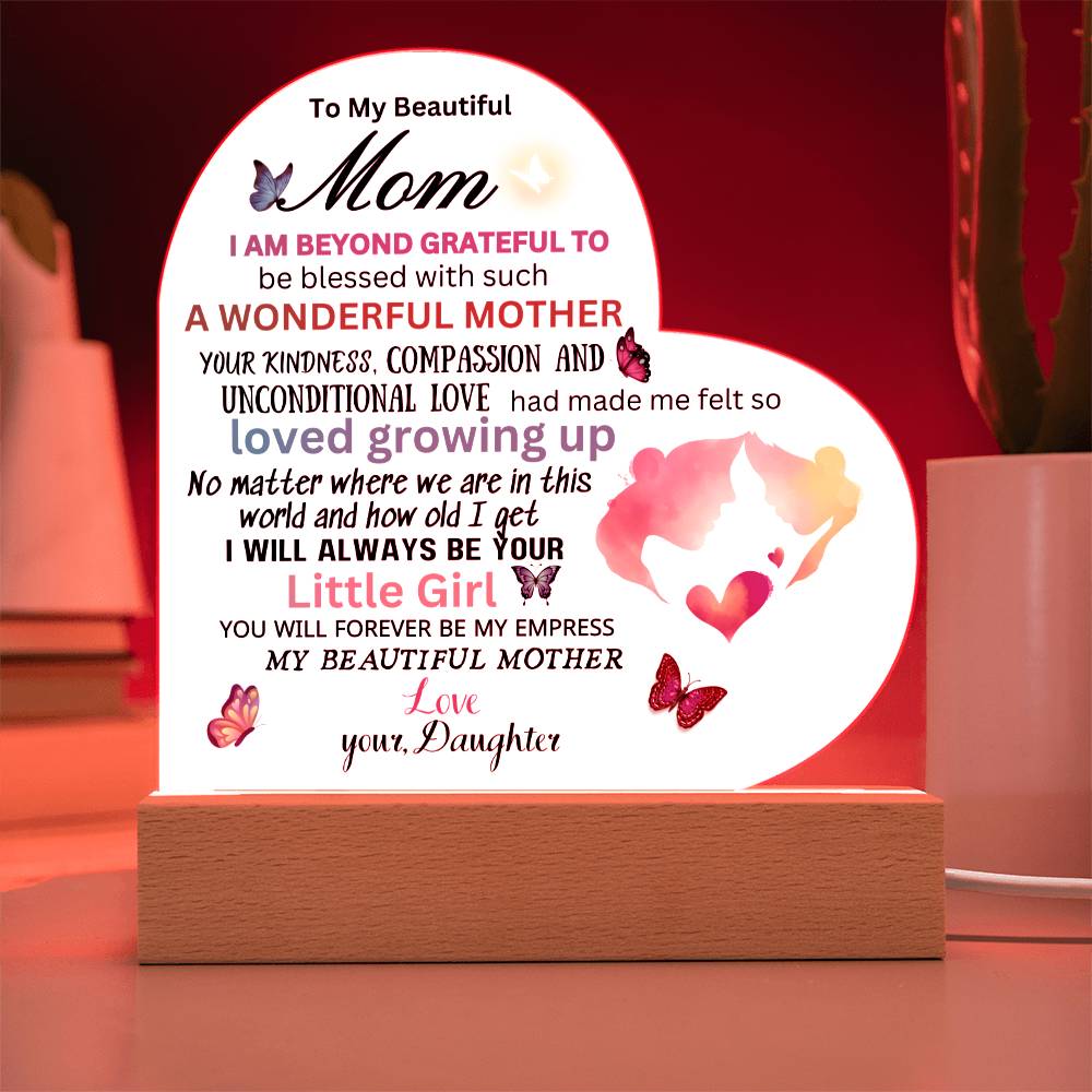 Gift for Mom  fr. Daughter-( My Empress)-Heart Plaque with base