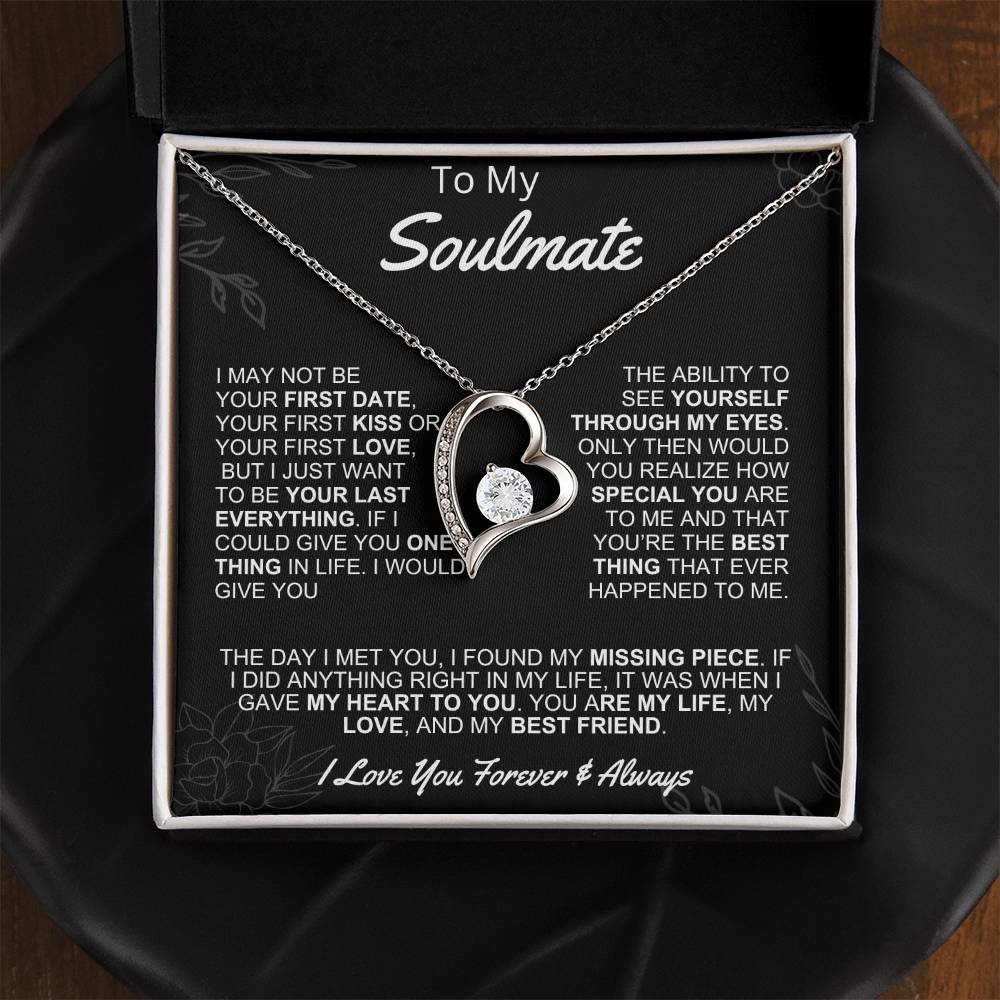 Gift for Soulmate- Forever Love- I may not be your first date