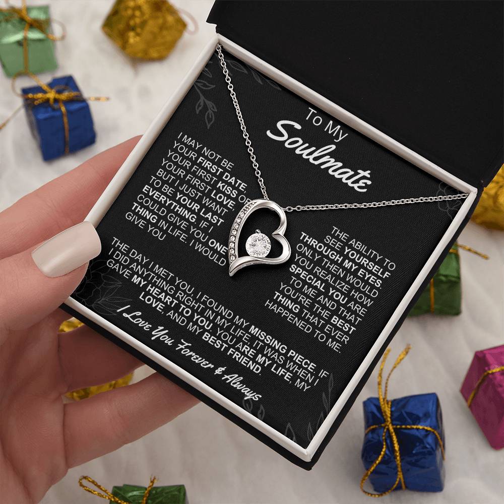 Gift for Soulmate- Forever Love- I may not be your first date
