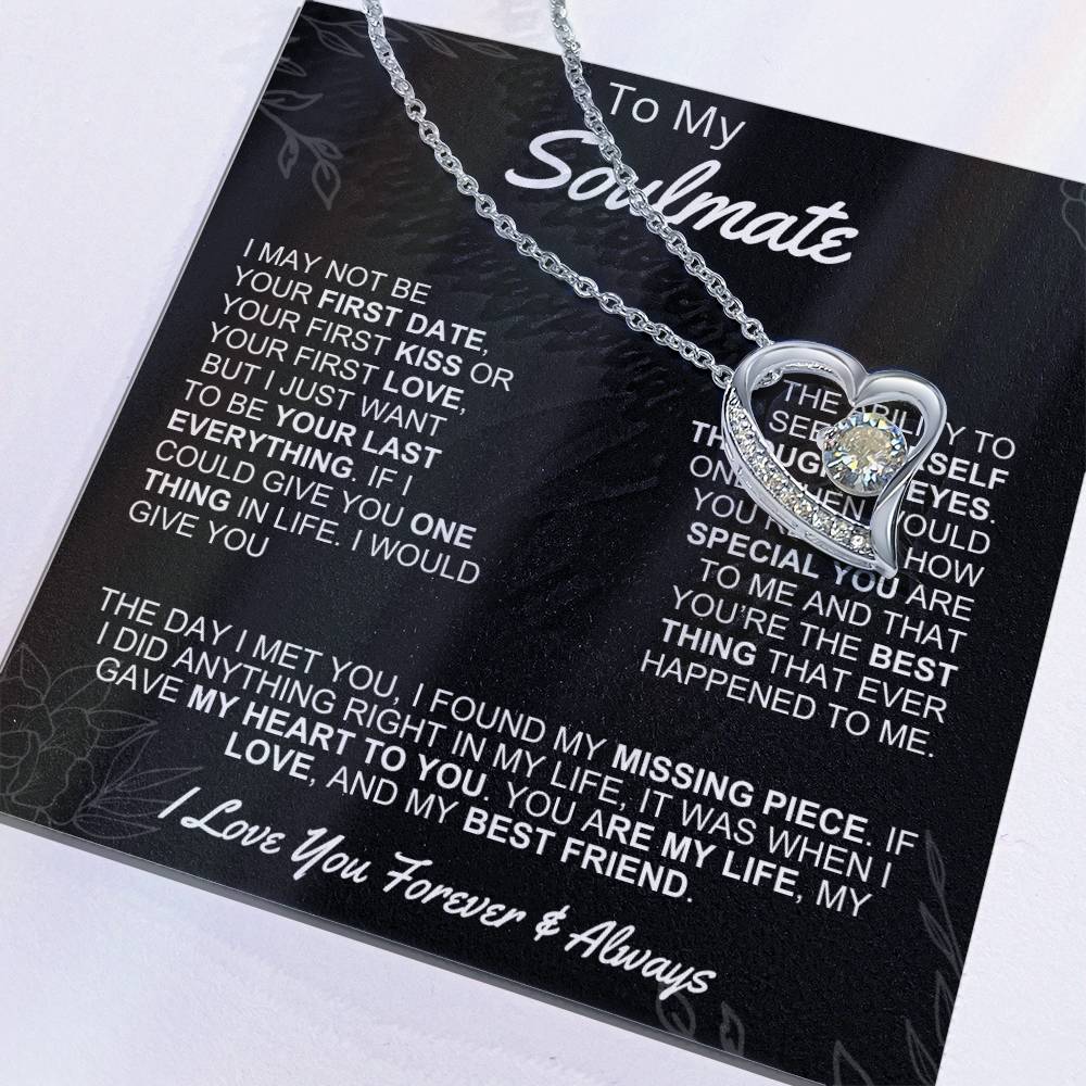 Gift for Soulmate- Forever Love- I may not be your first date