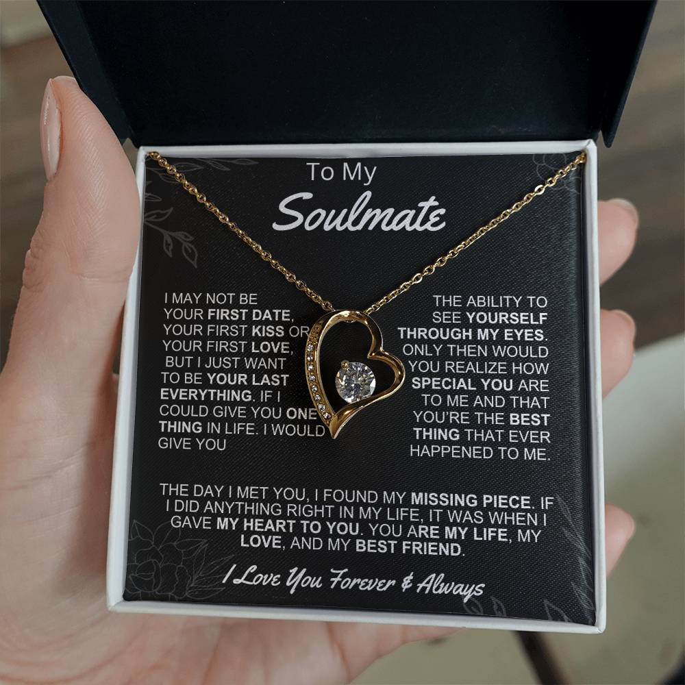 Gift for Soulmate- Forever Love- I may not be your first date