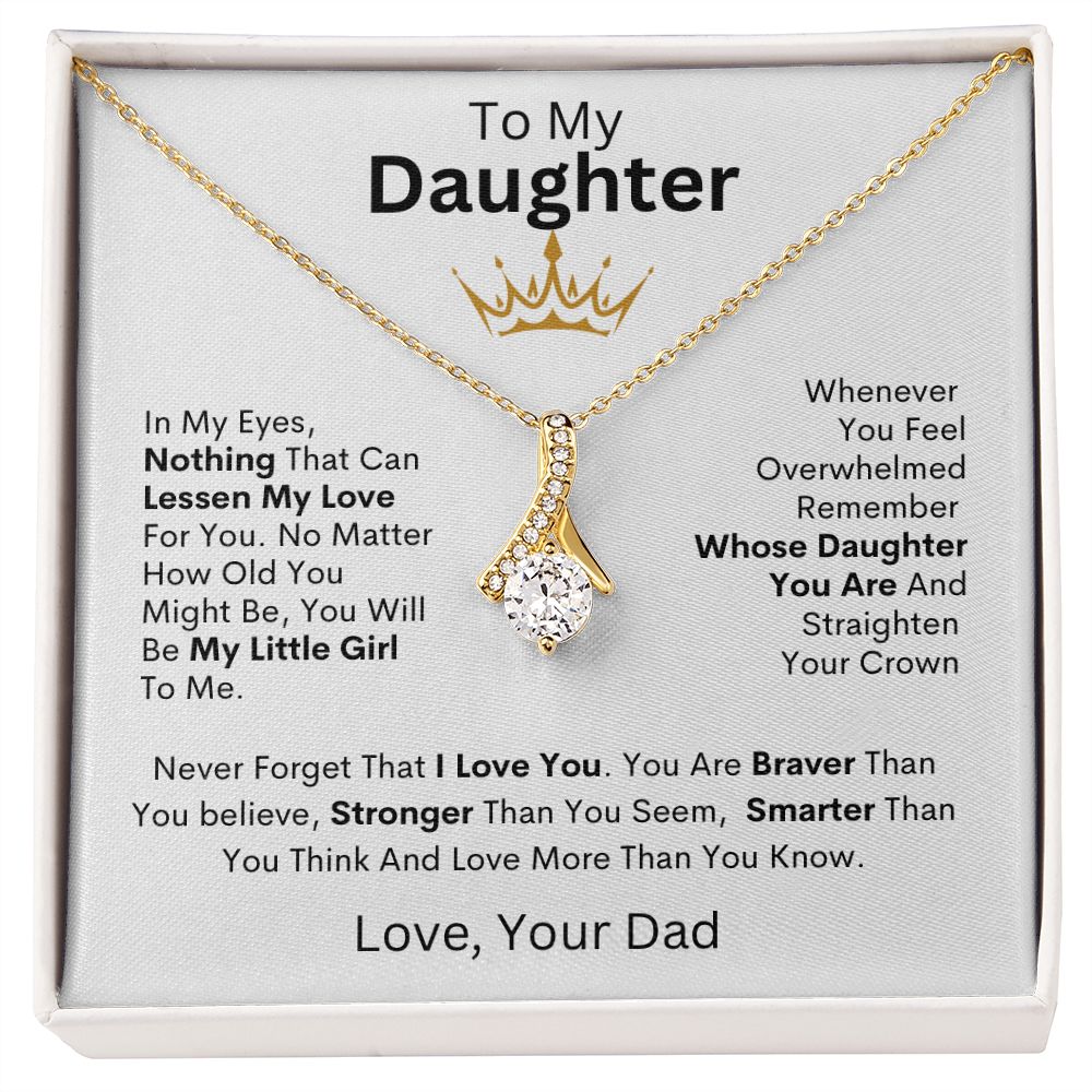 *Gift For Daughter-"Nothing Can Lessen My Love" From Dad**