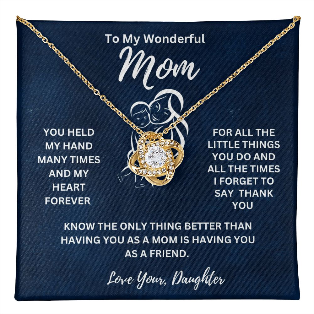 Gift For  mom fr. Daughter-" You Held My Hands Many Times and My Heart Forever"*