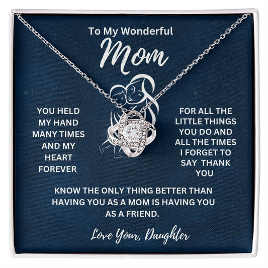 Gift For  mom fr. Daughter-" You Held My Hands Many Times and My Heart Forever"*