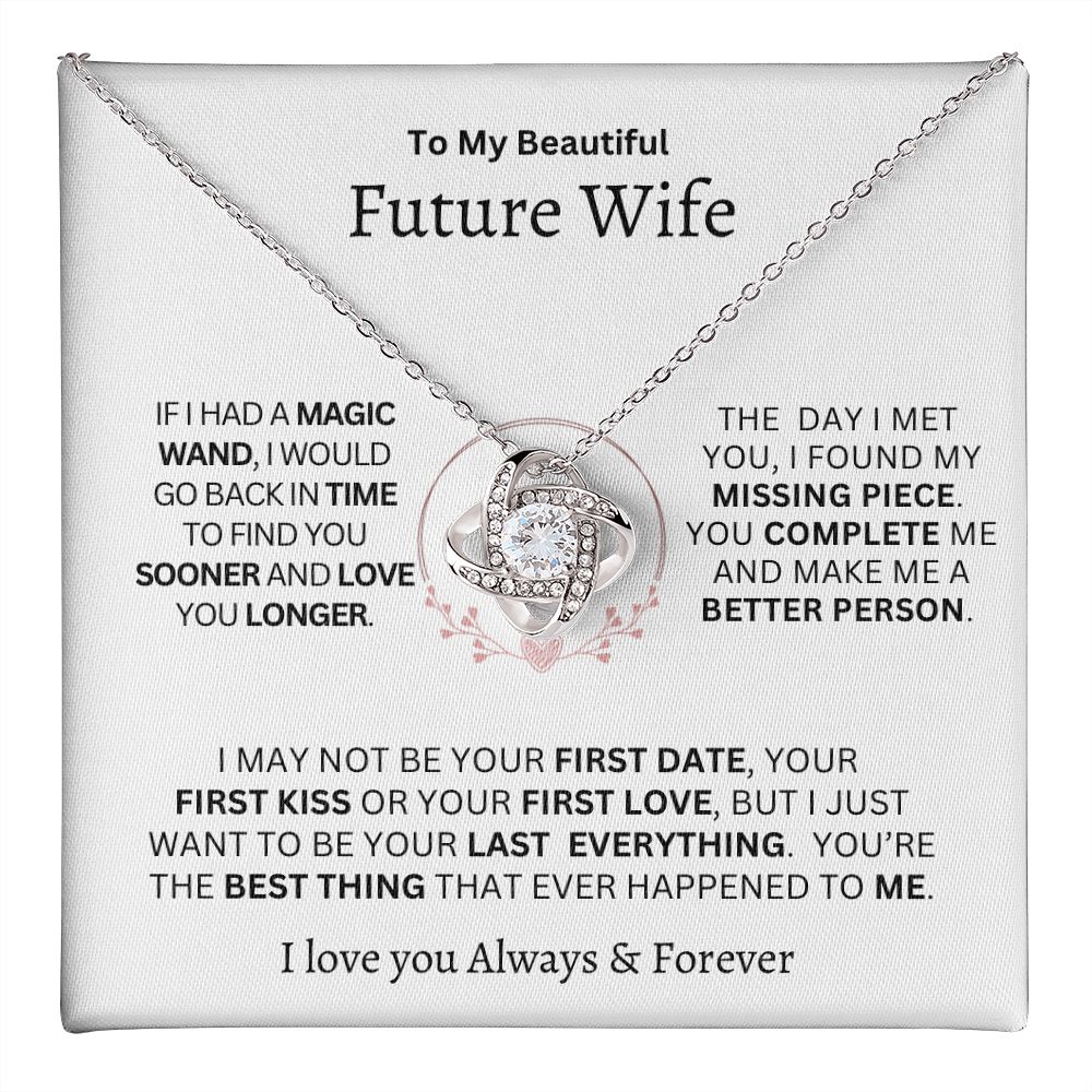 Gift For Future Wife-"If I Have A Magic Wand" Love Knot necklace