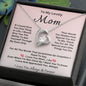 *Gift For Mom-"If I Could Only Give You One Thing In Life"- Forever Love*