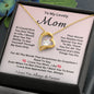 *Gift For Mom-"If I Could Only Give You One Thing In Life"- Forever Love*