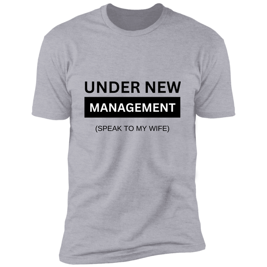 Gift For HUSBAND shirt-UNDER NEW MANAGEMENT