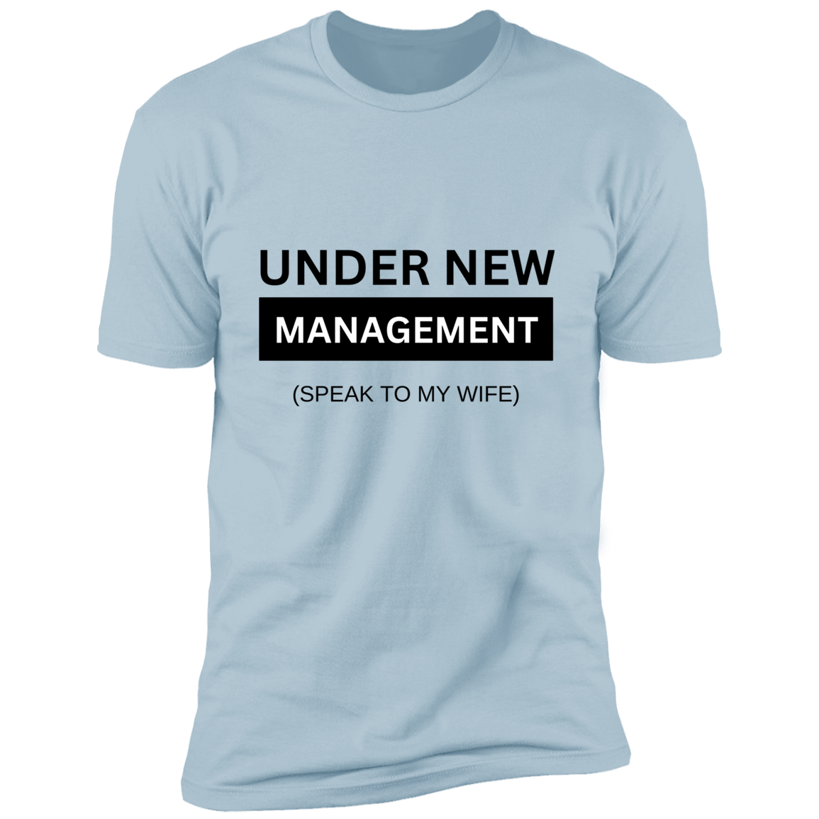 Gift For HUSBAND shirt-UNDER NEW MANAGEMENT