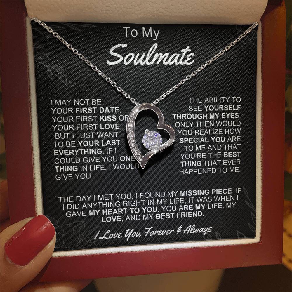 Gift for Soulmate- Forever Love- I may not be your first date
