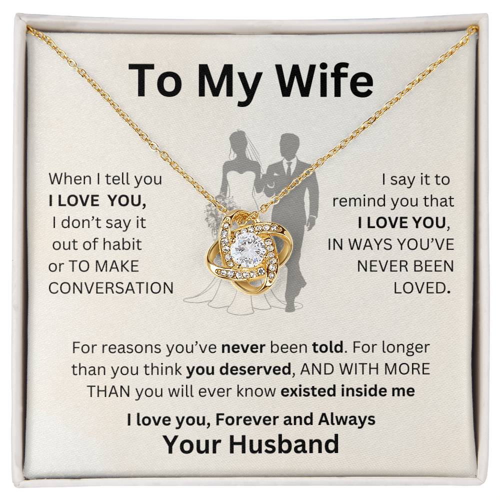 Gift For Wife-When I tell you I Love You- LK