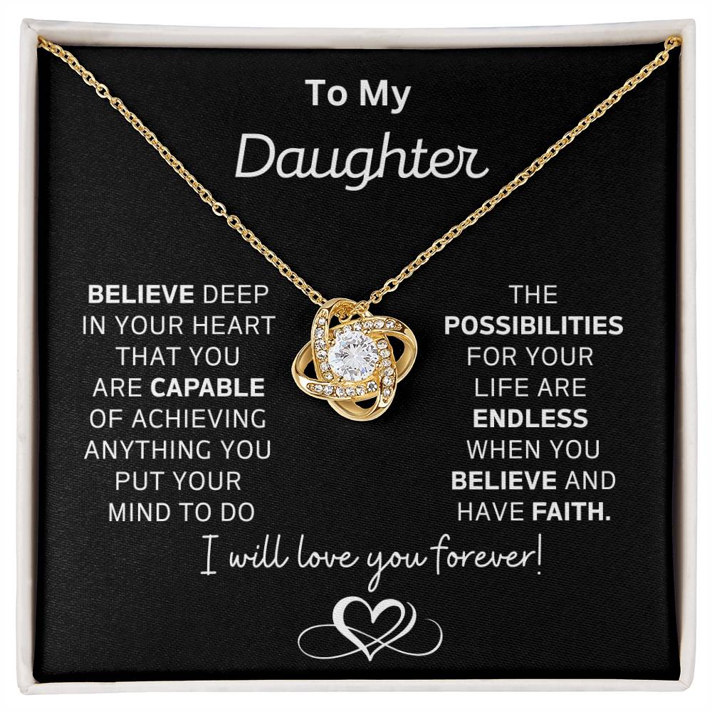 Gift For Daughter "Believe Deep In Your Heart You Are Capable"-LK