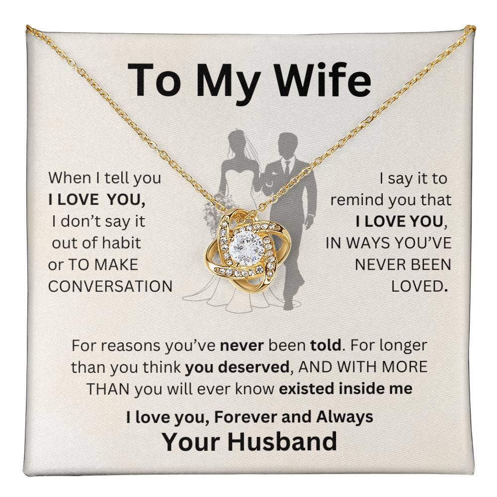 Gift For Wife-When I tell you I Love You- LK