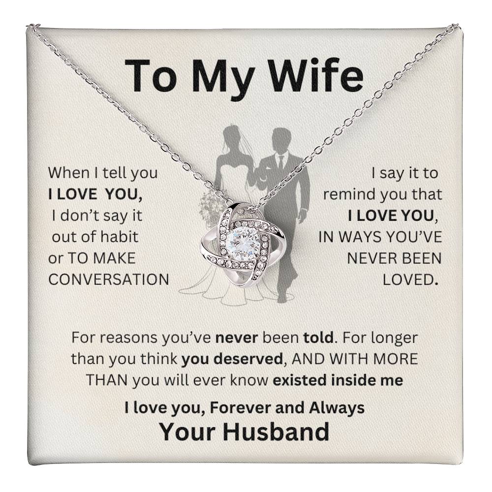 Gift For Wife-When I tell you I Love You- LK