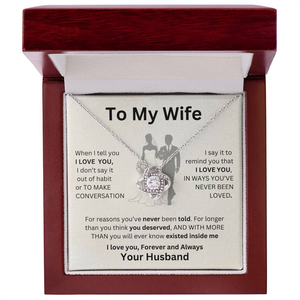 Gift For Wife-When I tell you I Love You- LK