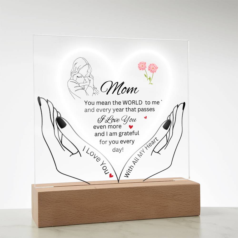 Gift for Mom-You are the WORLD
