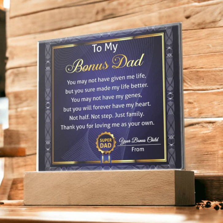 Gift For Bonus Dad-My Life Better- Square Acrylic Plaque