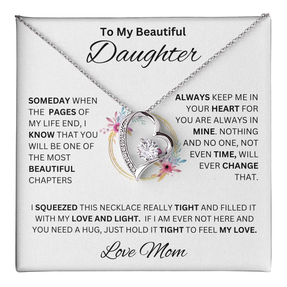 {Almost Sold Out} To My Beautiful Daughter " Always Keep Me In Your Heart" Love Mom -Forever Love