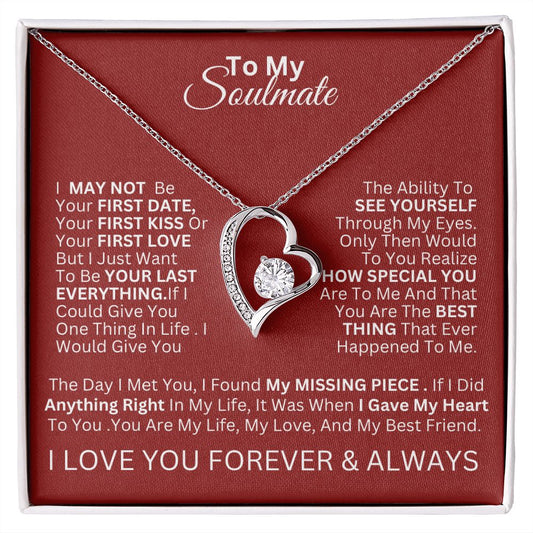 Gift For Soulmate-" I May Not But Your First Date, kiss, or Love"- Forever love